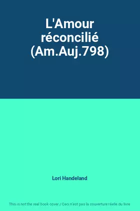 Couverture du produit · L'Amour réconcilié (Am.Auj.798)