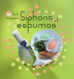 Couverture du produit · Siphons et espumas - Fait maison