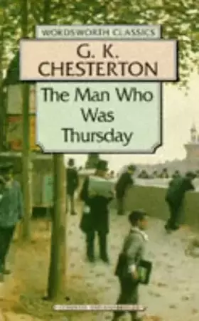 Couverture du produit · The Man Who Was Thursday: A Nightmare (Wordsworth Classics)
