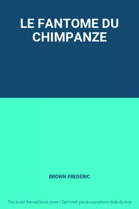 Couverture du produit · LE FANTOME DU CHIMPANZE