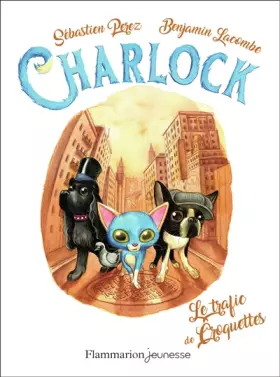 Couverture du produit · Charlock Tome 2 : Charlock et le trafic de croquettes