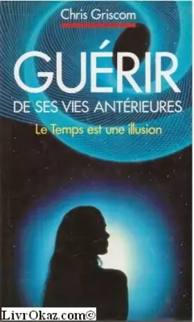 Couverture du produit · Guérir de ses vies antérieures