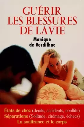 Couverture du produit · Guérir les blessures de la vie