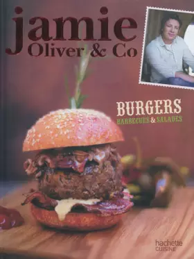 Couverture du produit · Burgers, barbecues et salades: Jamie Oliver & Co