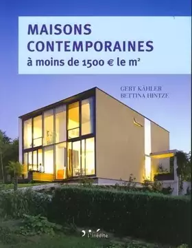 Couverture du produit · Maisons contemporaines à moins de 1500 le m² : Economiques et écologiques