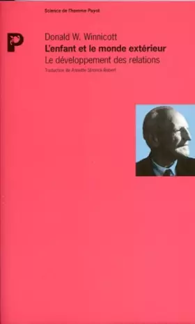 Couverture du produit · L'enfant et le monde extérieur, le développement des relations