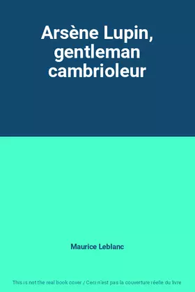 Couverture du produit · Arsène Lupin, gentleman cambrioleur