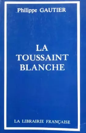 Couverture du produit · La toussaint blanche