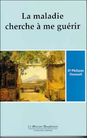 Couverture du produit · La maladie cherche à me guérir, tome 1