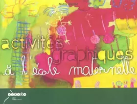 Couverture du produit · Activités graphiques à l'école maternelle