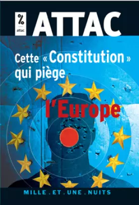 Couverture du produit · Cette « Constitution » qui piège l'Europe