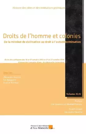 Couverture du produit · Droits de l'homme et colonies - De la mission de civilisation au droit à l'autodétermination