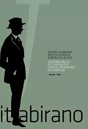 Couverture du produit · Aporo Itabirano: Epistolografia a Beira Do Acaso