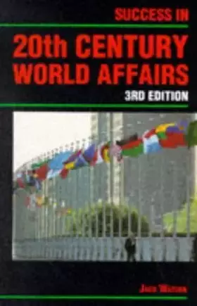 Couverture du produit · Success in 20th Century World Affairs (Success Studybooks)