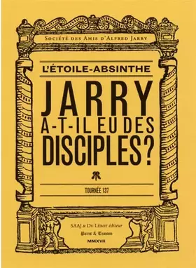 Couverture du produit · Jarry a-t-il eu des disciples ?