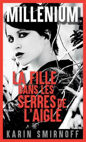 Couverture du produit · Millénium 7 - La Fille dans les serres de l'aigle: Millénium 7