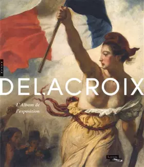 Couverture du produit · Delacroix. Album de l'exposition