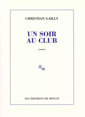 Couverture du produit · Un soir au club : Prix du Livre Inter 2002