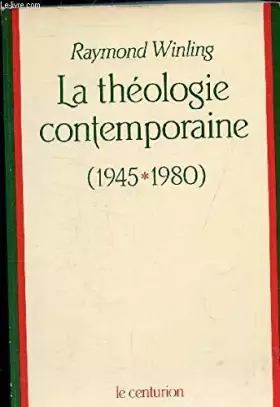Couverture du produit · La theologie contemporaine / 1945-1980
