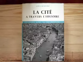 Couverture du produit · La cité à travers l'histoire