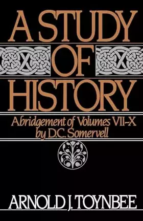 Couverture du produit · A Study of History, Vol. 2: Abridgement of Volumes VII-X