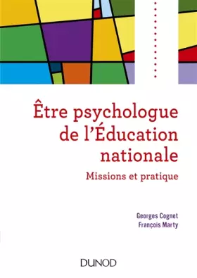 Couverture du produit · Etre psychologue de l'Education nationale - 2e éd. - Missions et pratique: Missions et pratique
