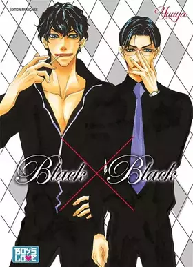 Couverture du produit · Black X Black - Livre (Manga) - Yaoi