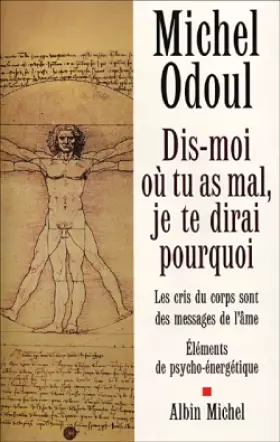 Couverture du produit · Dis-moi où tu as mal : Je te dirai pourquoi