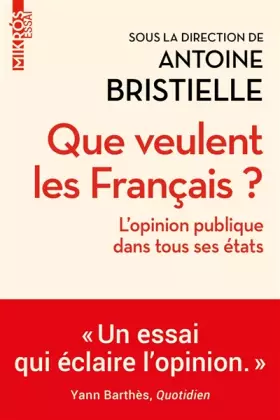 Couverture du produit · Que veulent les Français ?: L'opinion publique dans tous ses états