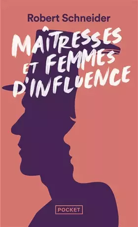Couverture du produit · Maîtresses et femmes d'influence