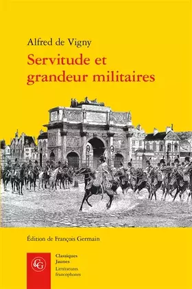 Couverture du produit · Servitude et grandeur militaires