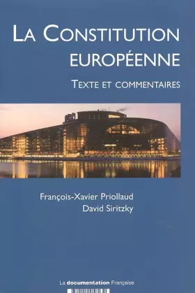 Couverture du produit · La Constitution Européenne - Texte et Commentaires