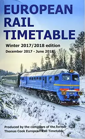 Couverture du produit · European Rail Timetable Winter 2017-2018 Edition