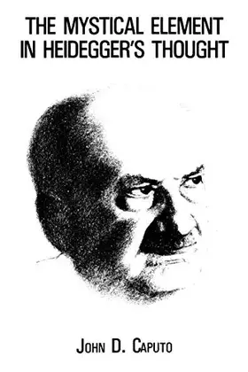 Couverture du produit · The Mystical Element in Heidegger's Thought
