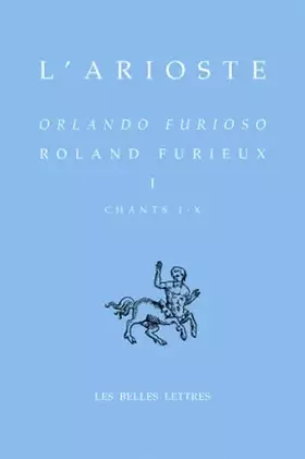 Couverture du produit · Roland Furieux: Tome 1 (Chants I-X) édition bilingue français-italien