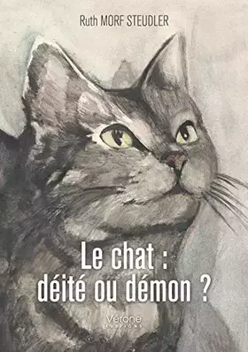 Couverture du produit · Le chat : déité ou démon ?