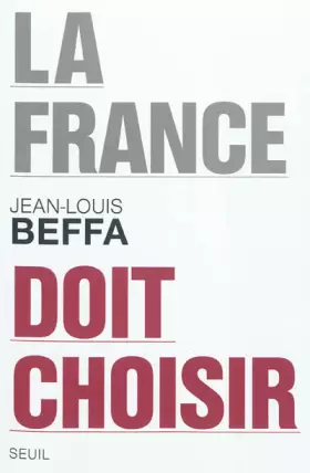 Couverture du produit · La France doit choisir