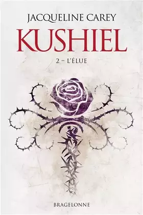 Couverture du produit · Kushiel, T2 : L'Élue