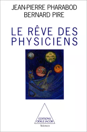 Couverture du produit · Le Rêve des physiciens
