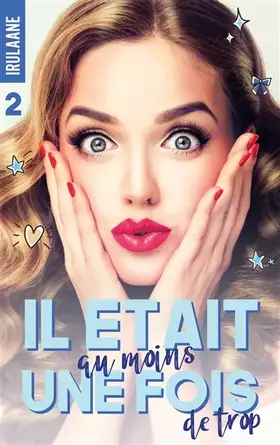 Couverture du produit · Il était (au moins) une fois (de trop) - tome 2