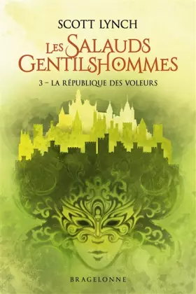 Couverture du produit · Les Salauds Gentilshommes, T3 : La République des voleurs