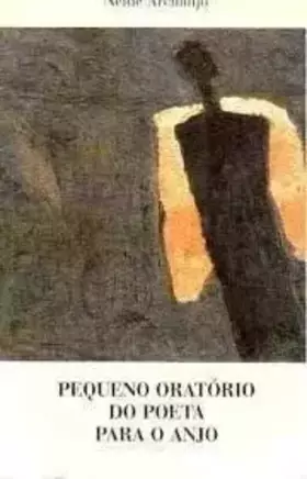 Couverture du produit · Pequeno oratório do poeta para o anjo (Portuguese Edition)