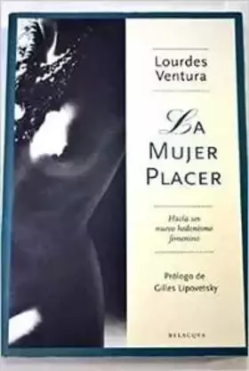 Couverture du produit · Mujer placer, la - hacia un nuevo hedonismo femenino -