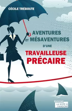 Couverture du produit · Mésaventures et aventures d'une précaire