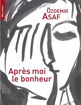 Couverture du produit · Après moi, le bonheur