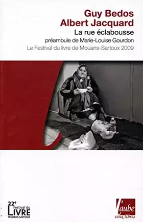 Couverture du produit · La rue eclabousse/preambule de marie louise gourdon
