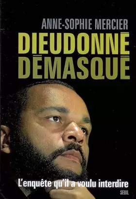 Couverture du produit · Dieudonné démasqué