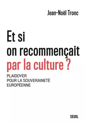 Couverture du produit · Et si on recommençait par la culture ?