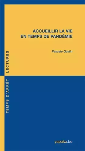 Couverture du produit · Accueillir la vie en temps de pandémie