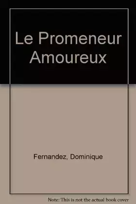 Couverture du produit · Le Promeneur amoureux